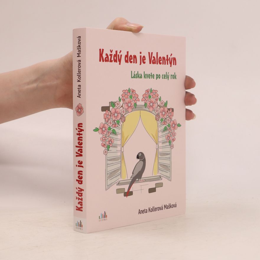 Aneta Kollerová Mašková Každý den je Valentýn