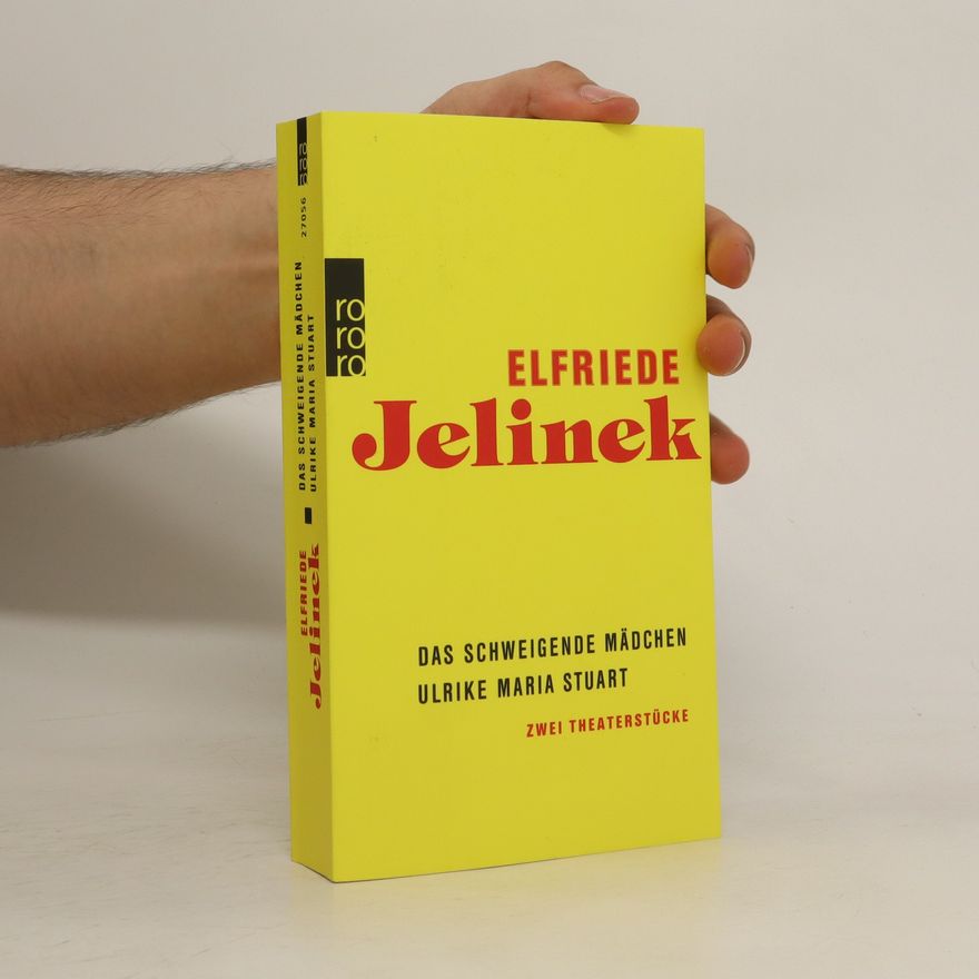 Elfriede Jelinek Das schweigende Mädchen