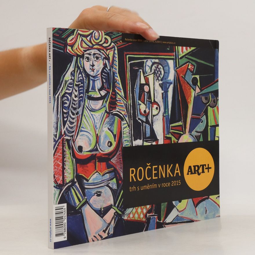 Various authors Ročenka ART+ Trh s uměním v roce 2015