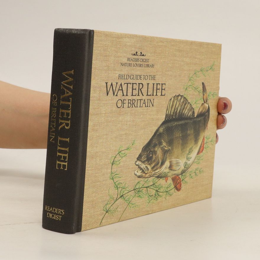 Kolektiv autorů Field guide to the: Water life of Britain
