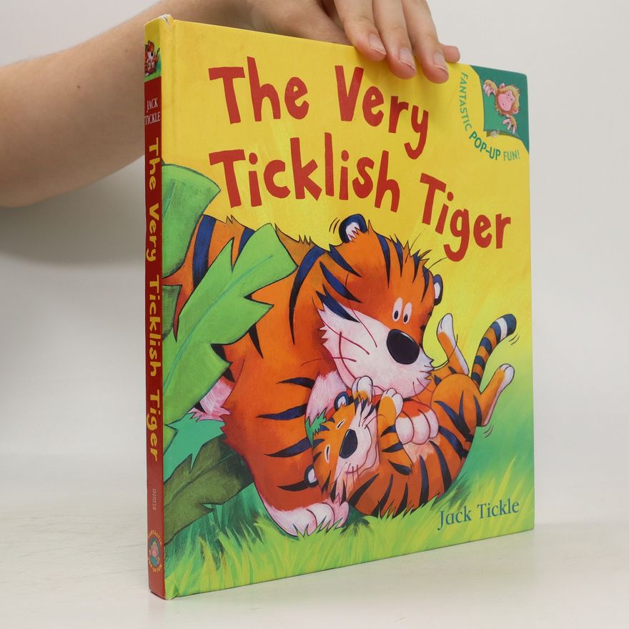 Jack Tickle The Very Ticklish Tiger