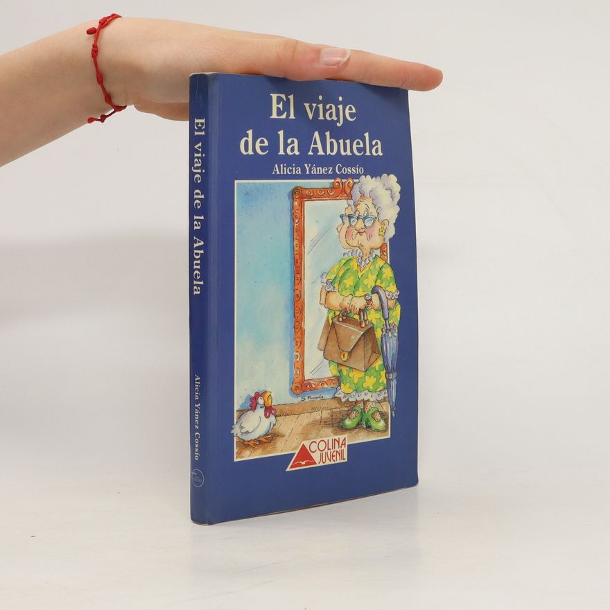 Alicia Yánez Cossío El viaje de la abuela