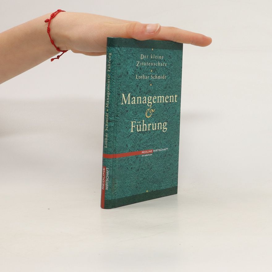 Autorenkollektiv Der kleine Zitatenschatz: Management & Führung