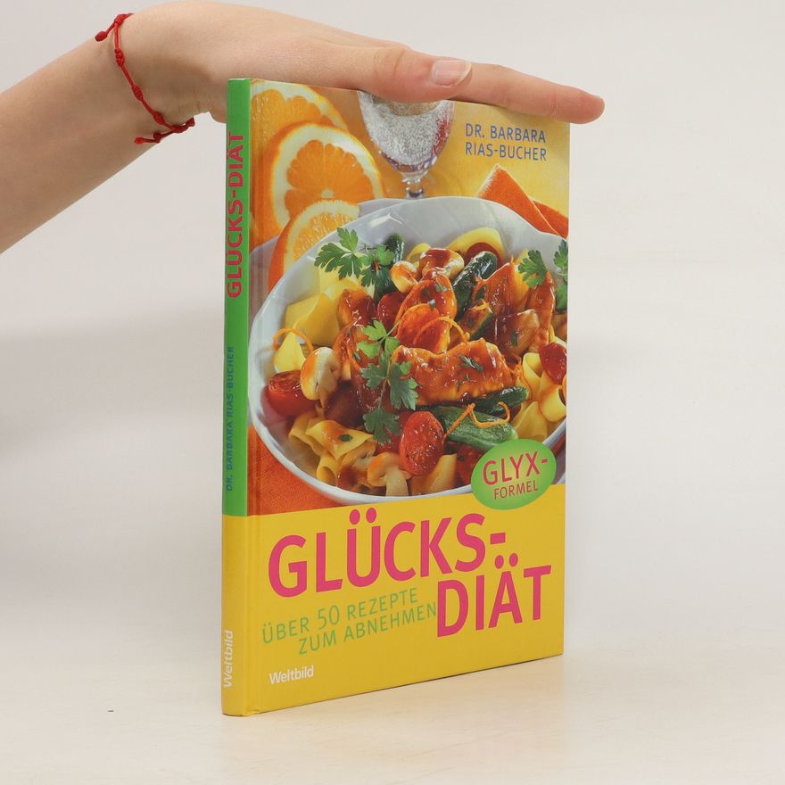 Barbara Rias-Bucher Glücks-Diät