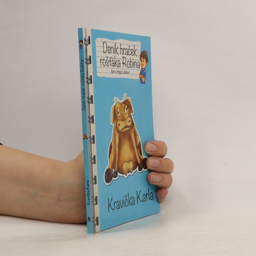 Ken Lake Deník hraček rošťáka Robina. Kravička Karla