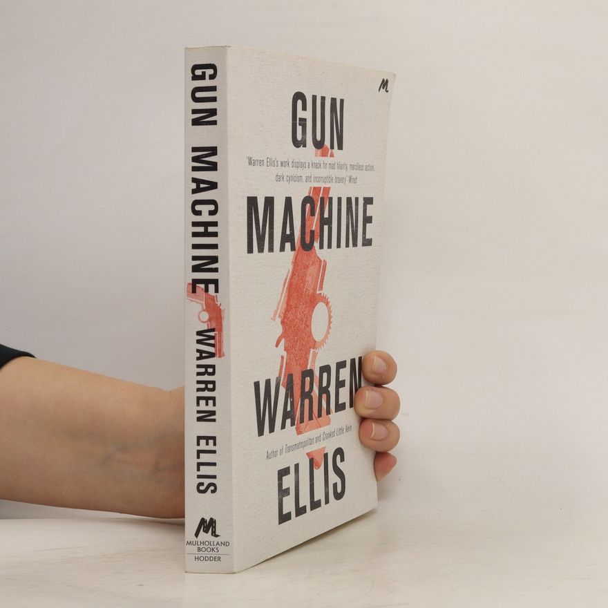 Warren Ellis Gun Machine