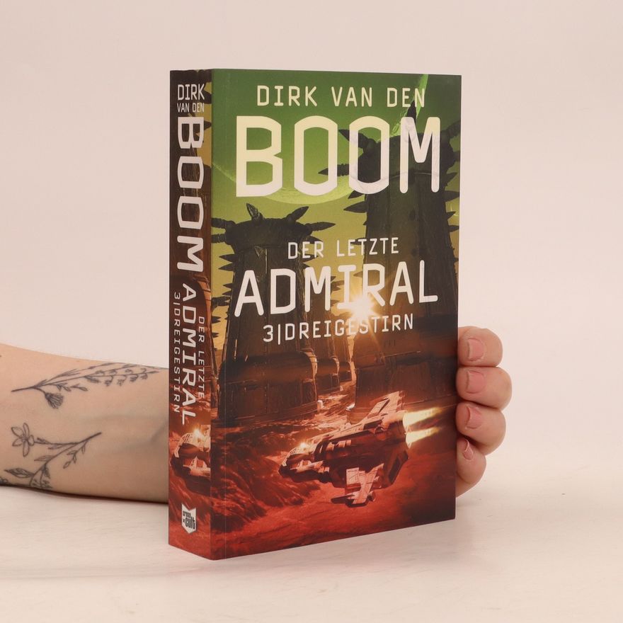 Dirk van den Boom Der letzte Admiral 3: Dreigestirn