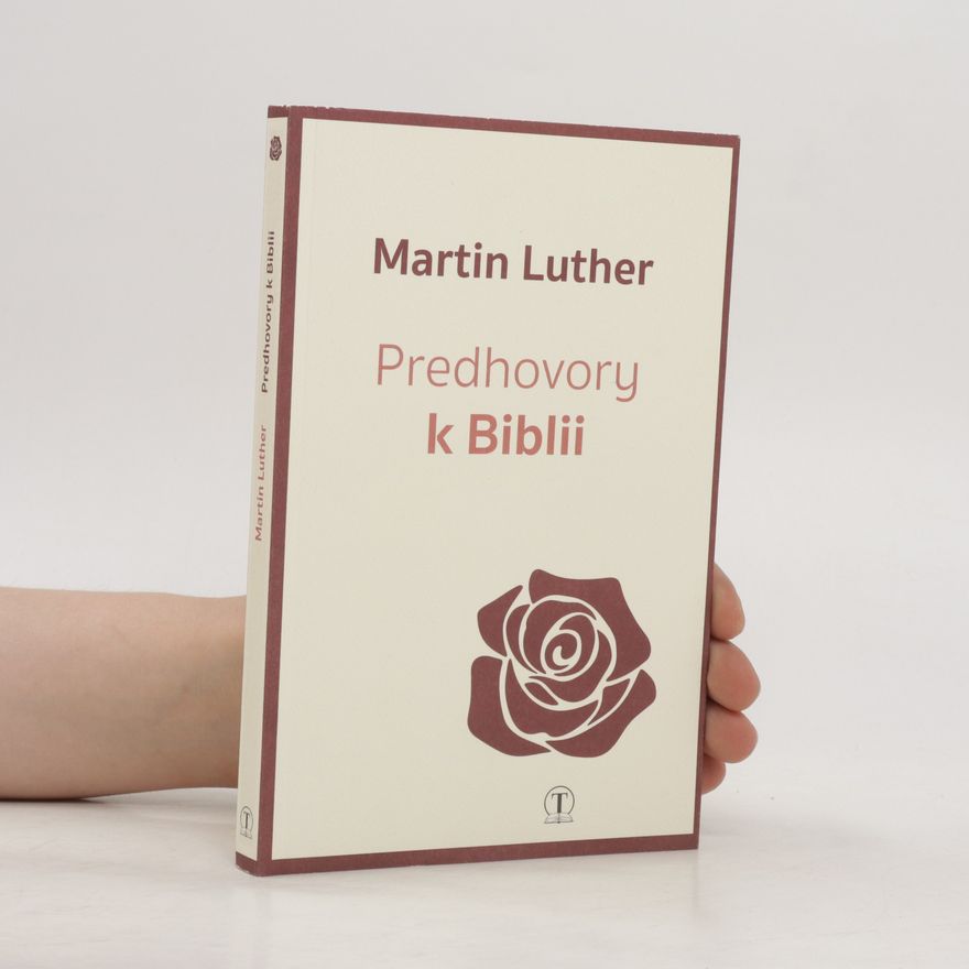 Martin Luther Predhovory k Biblii