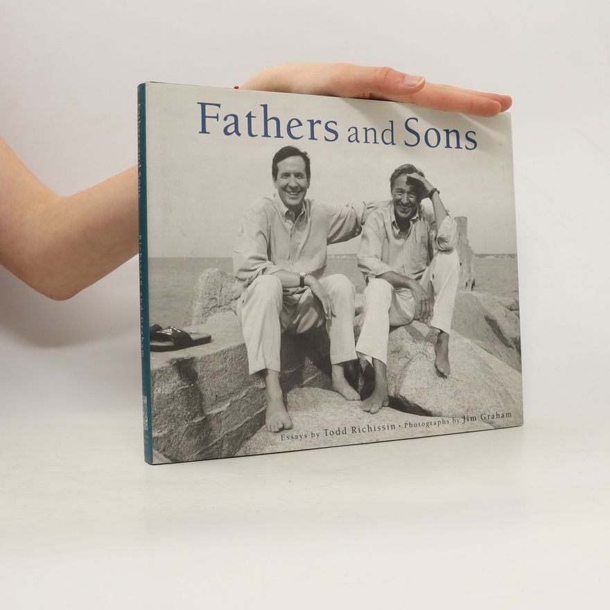 Todd Richissin Fathers and Sons