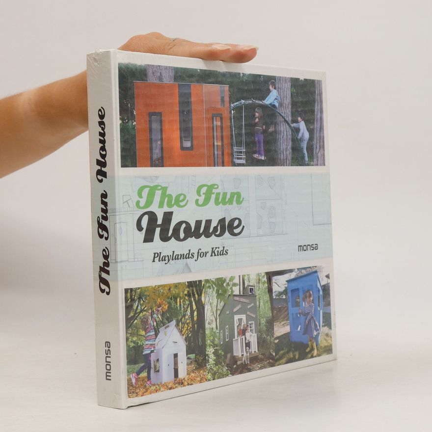 Josep Minguet The fun house : playlands for kids