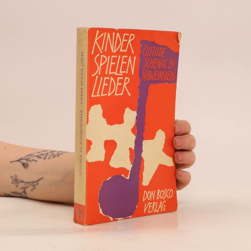 Autorenkollektiv Schenck zu Schweinsberg. Kinder spielen Lieder