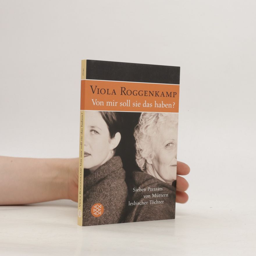 Viola Roggenkamp Von mir soll sie das haben?