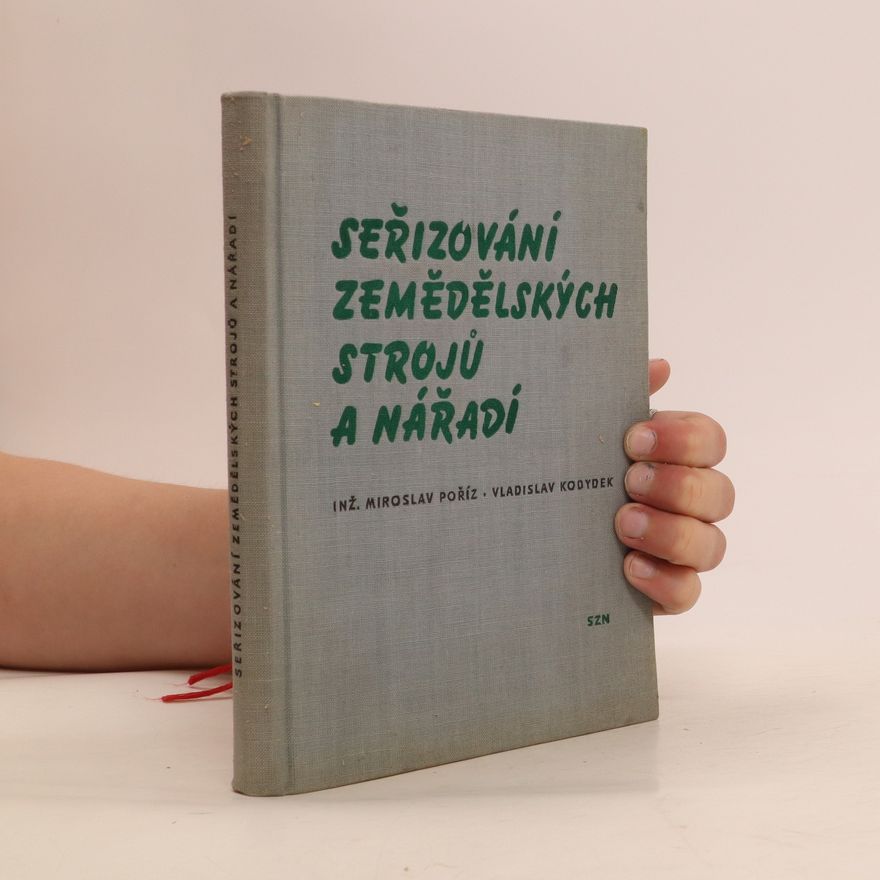 Miroslav Poříz Seřizování zemědělských strojů a nářadí