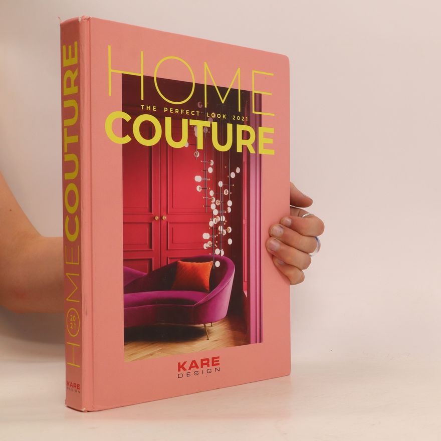 Kolektiv autorů Home Couture. The Perfect Look 2021