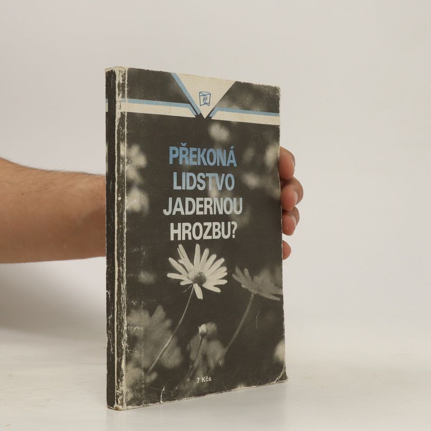 Stanislav Viceník Překoná lidstvo jadernou hrozbu?