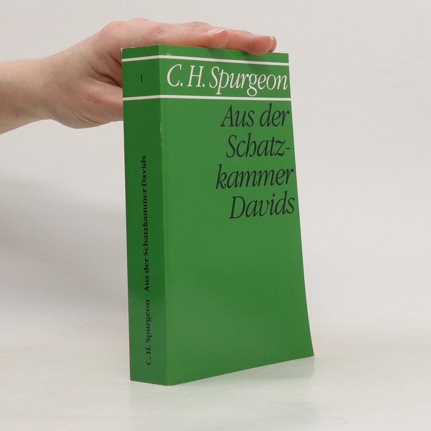 Charles Spurgeon Aus der Schatzkammer Davids