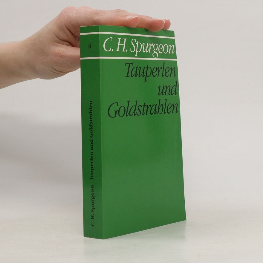 Charles Spurgeon Tauperlen und Goldstrahlen