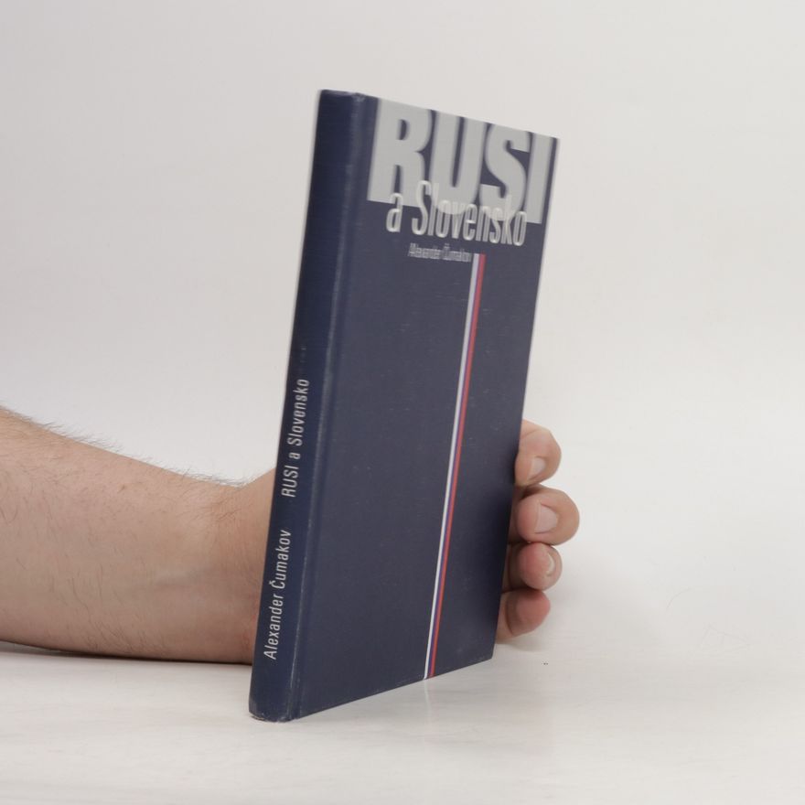 Alexander Čumakov Rusi a Slovensko