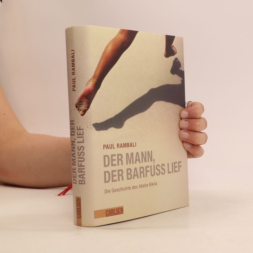 Paul Rambali Der Mann, der barfuss lief
