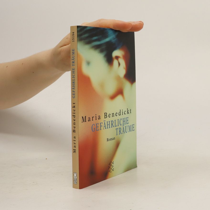 Maria Benedickt Gefährliche Träume