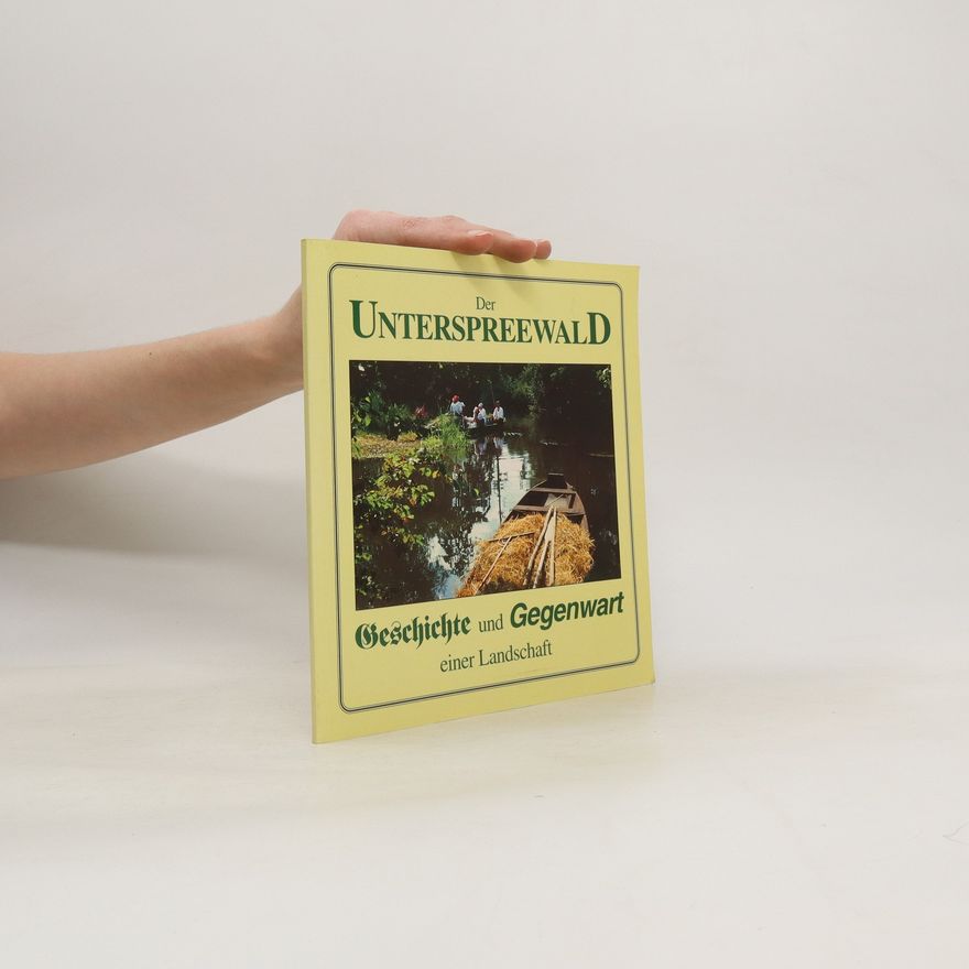Autorenkollektiv Der Unterspreewald. Geschichte und Gegenwart einer Region