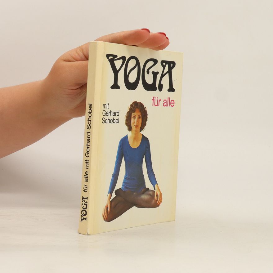 Gerhard Schobel Yoga für alle