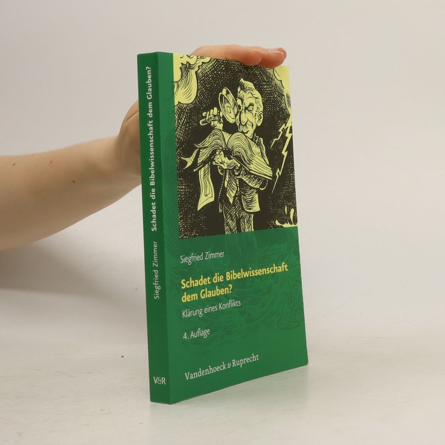 Siegfried Zimmer Schadet die Bibelwissenschaft dem Glauben?
