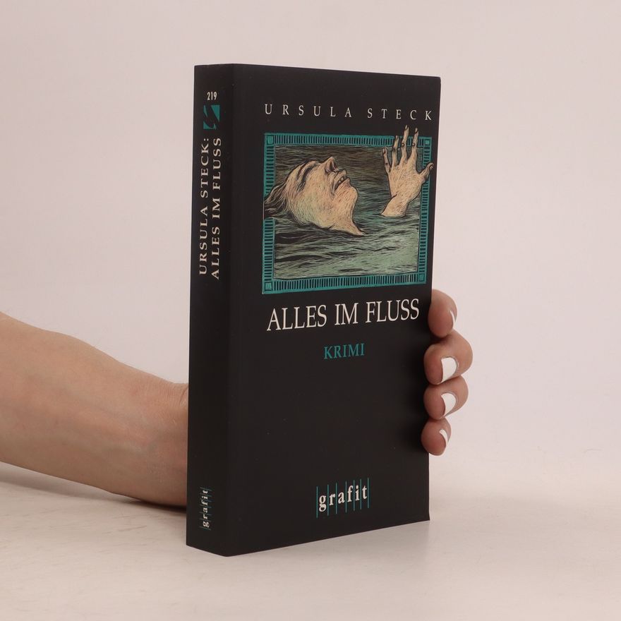 Ursula Steck Alles im Fluss