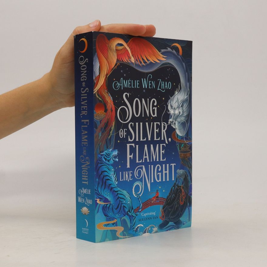 Amélie Wen Zhao Song of Silver, Flame Like Night