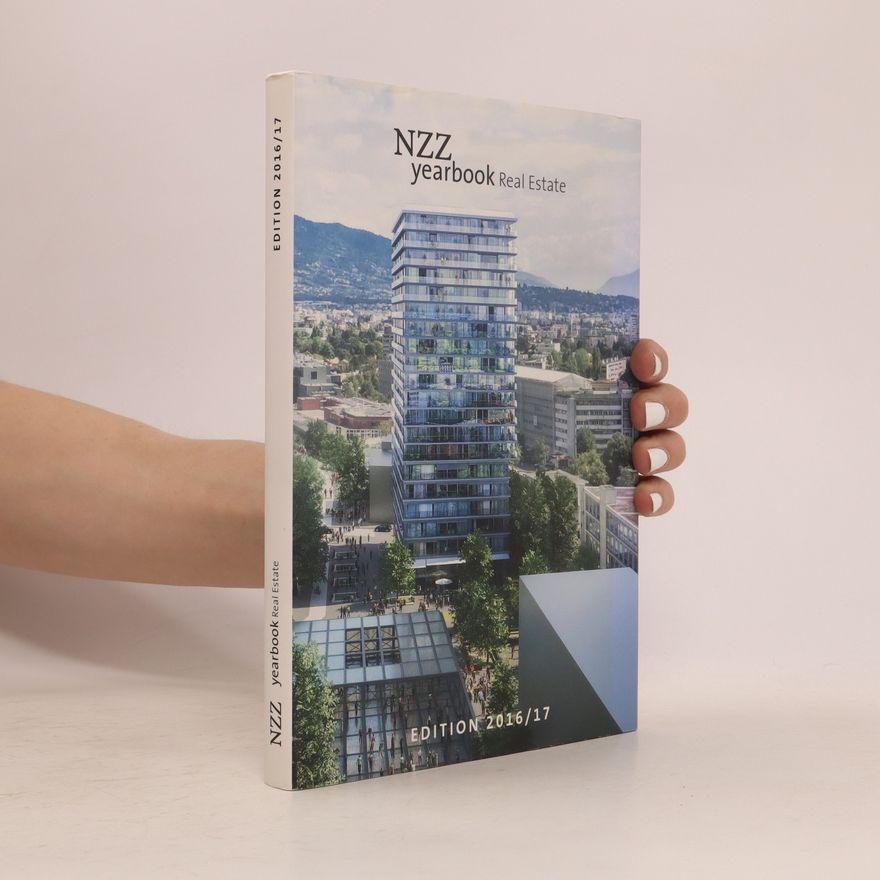 Auteurscollectief NZZ Yearbook Real Estate. Edition 2016/2017