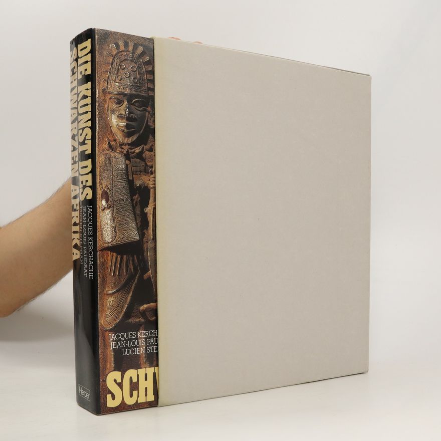 Jacques Kerchache Die Kunst des schwarzen Afrika