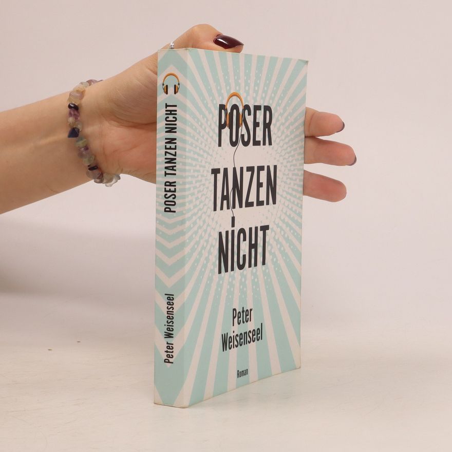 Peter Weisenseel Poser tanzen nicht