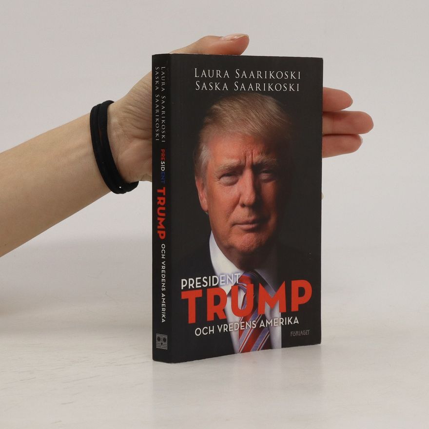 Saska Saarikoski President Trump
