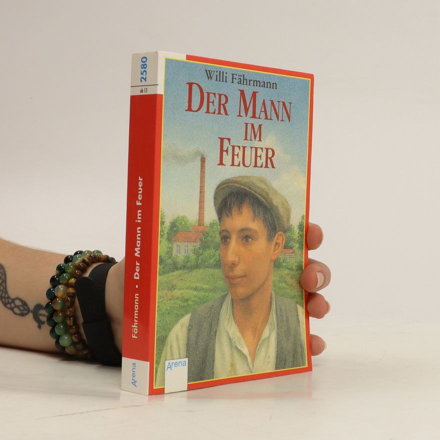 Willi Fährmann Der Mann im Feuer