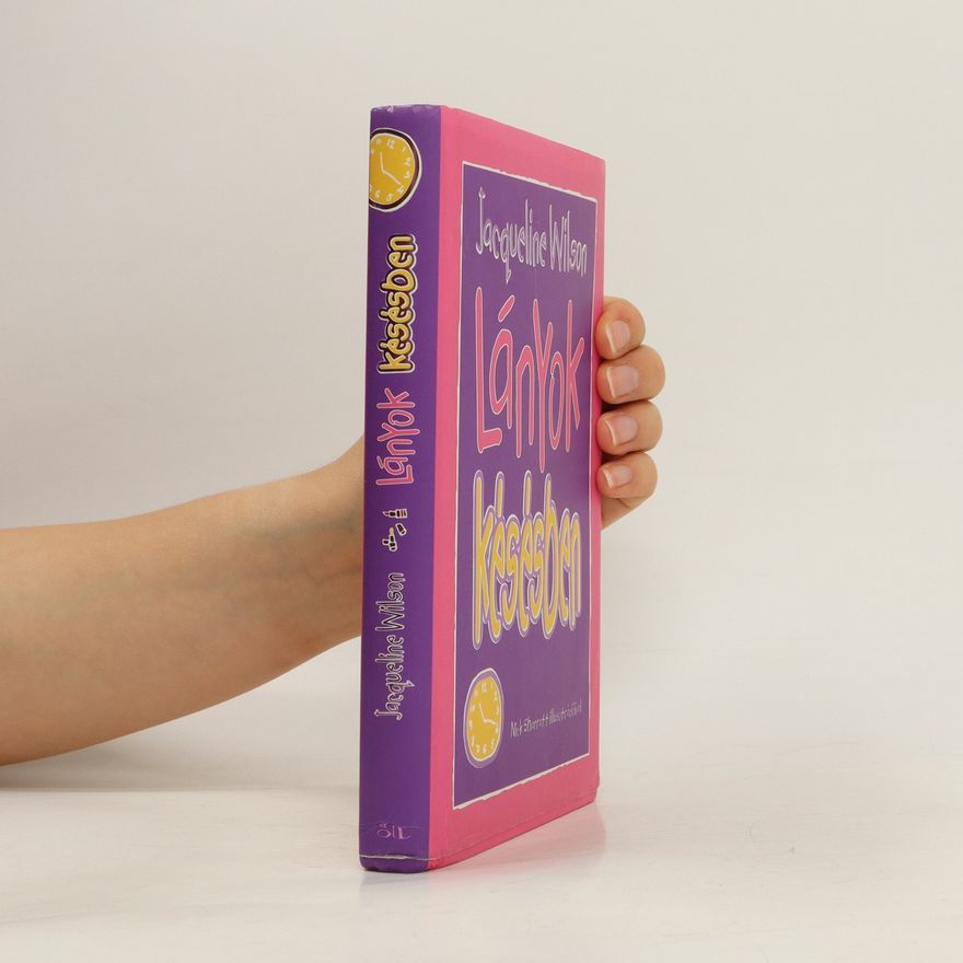 Jacqueline Wilson Lányok késésben