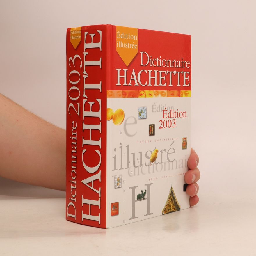 Autorenkollektiv Dictionnaire Hachette Encycopedique 2003