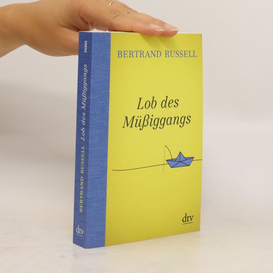 Bertrand Russell Lob des Müßiggangs