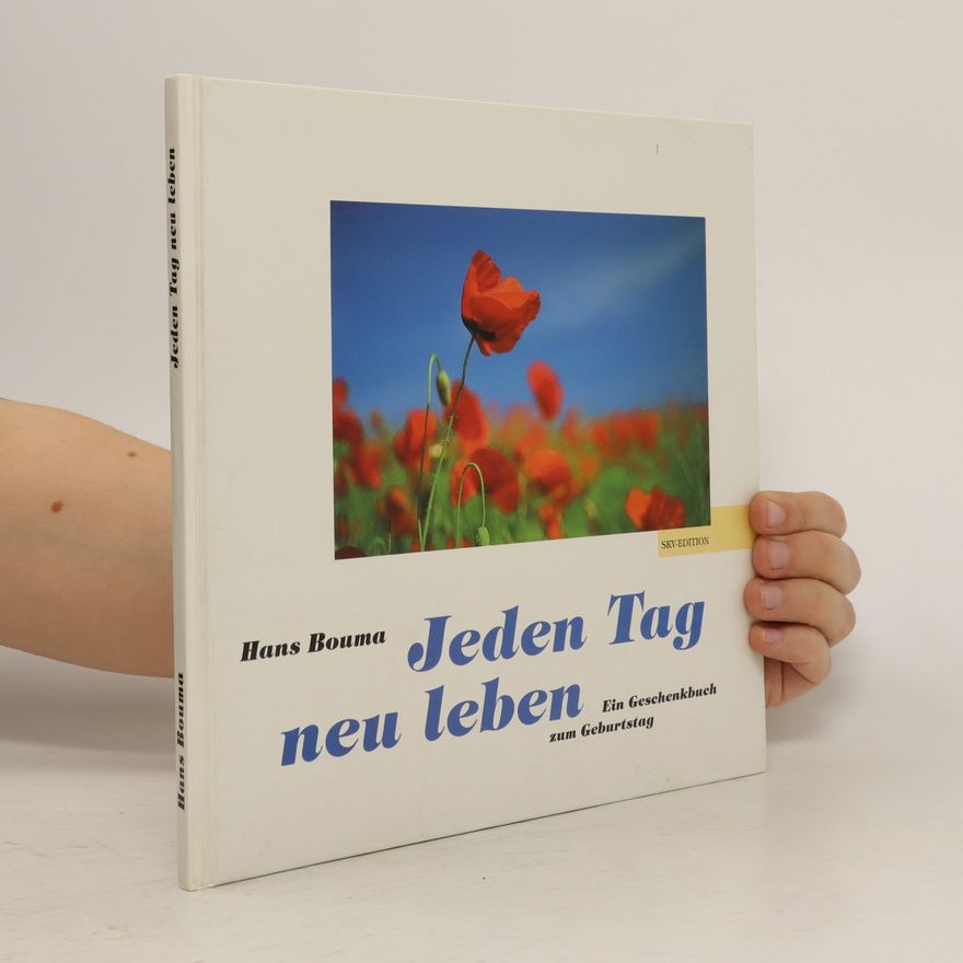 Hans Bouma Jeden Tag neu leben