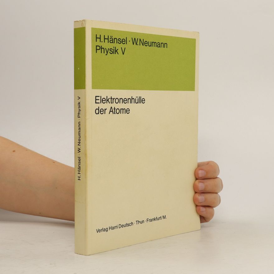 W. Neumann Physik V. Elektronenhülle der Atome