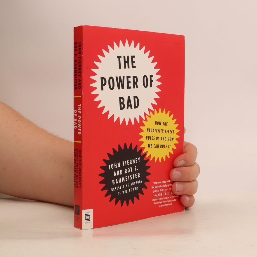 John Tierney The Power of Bad
