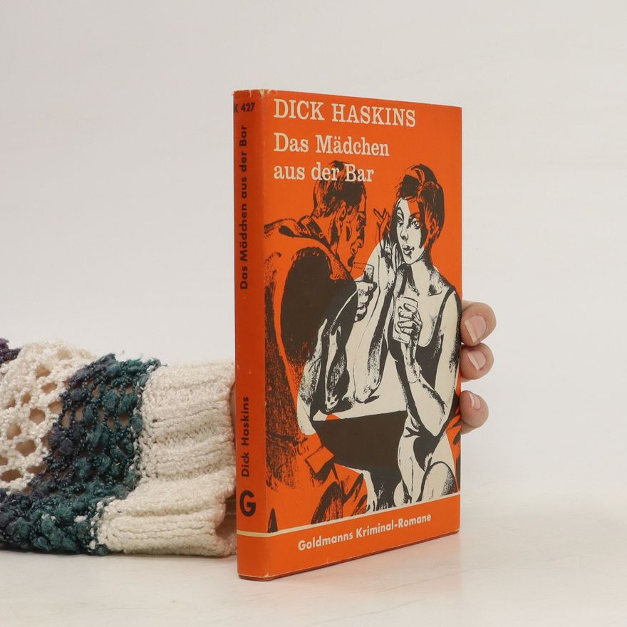 Dick Haskins Das Mädchen aus der Bar