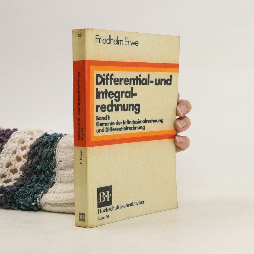 Friedhelm Erwe Differential- und Integral- rechnung