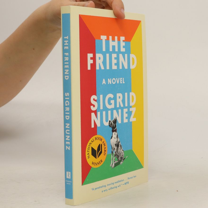 Sigrid Nunez The Friend (National Book Award Winner)