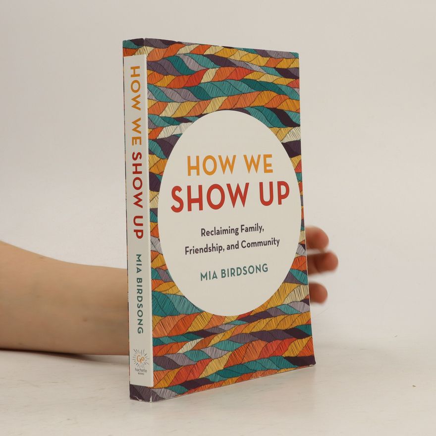 Mia Birdsong How We Show Up