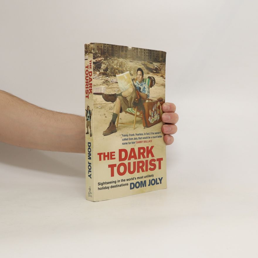 Dom Joly The dark tourist