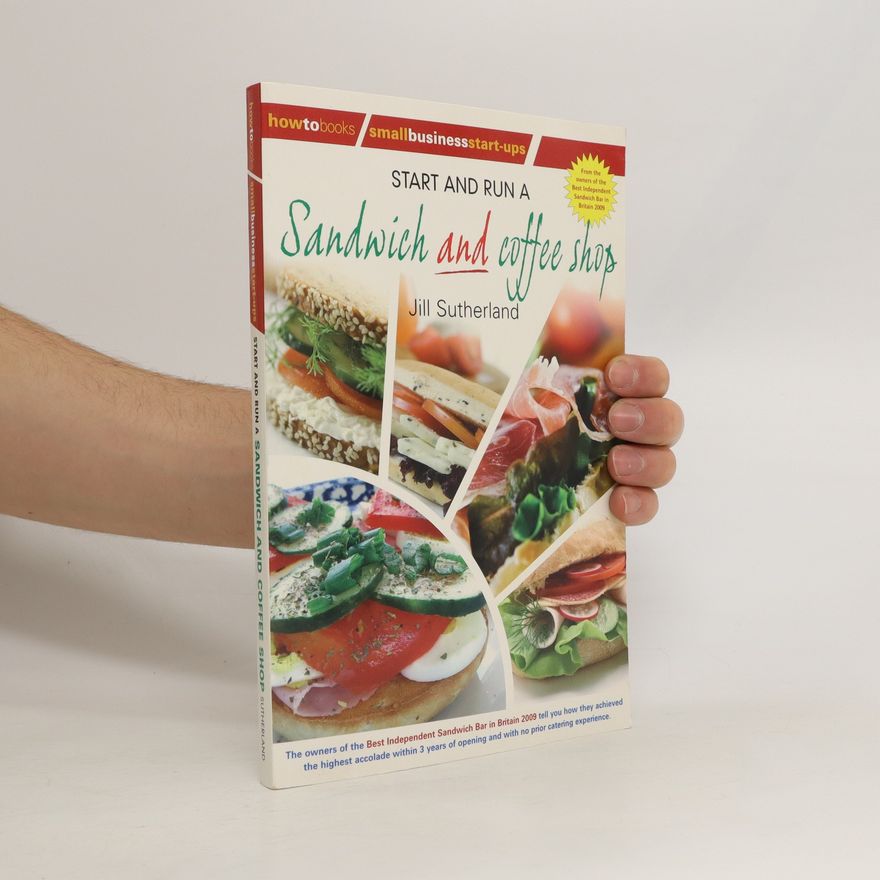 Jill Sutherland Start and Run a Sandwich and Coffee Shop