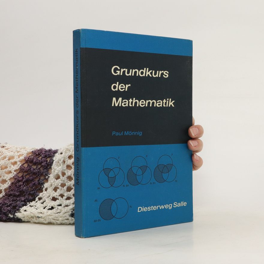 Paul Mönnig Grundkurs der Mathematik