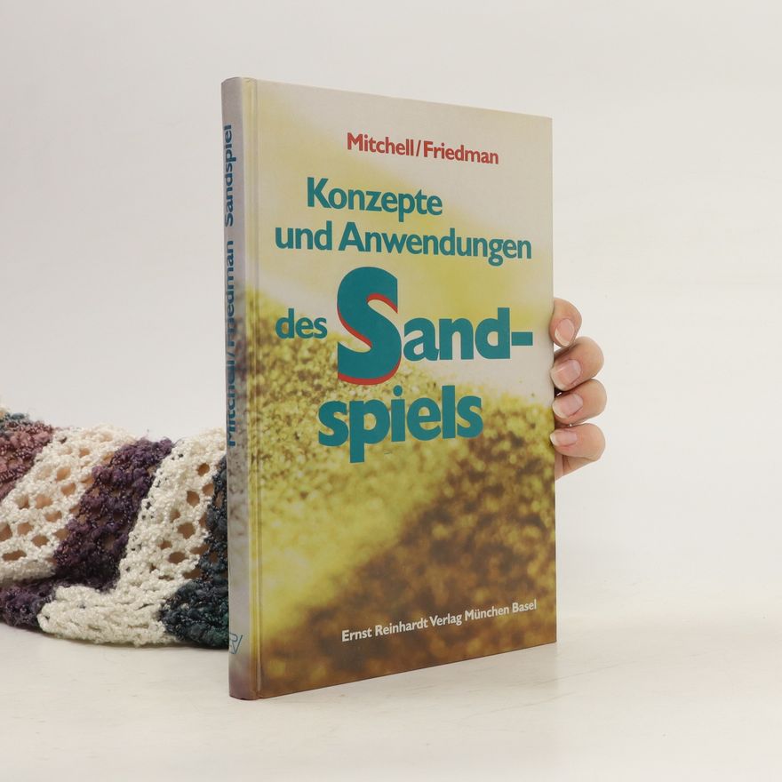 Rie Rogers Mitchell Konzepte und Anwendungen des Sandspiels
