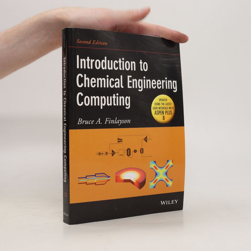 Bruce A Finlayson Introduction to Chemical Engineering Computing