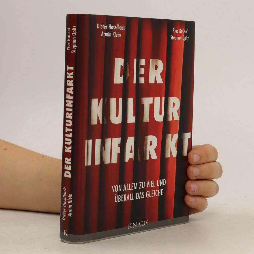 Dieter Haselbach Der Kulturinfarkt